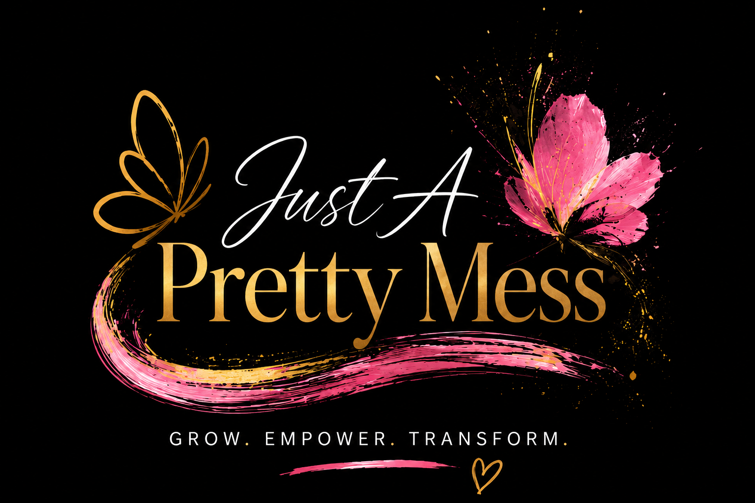 Just a Pretty Mess